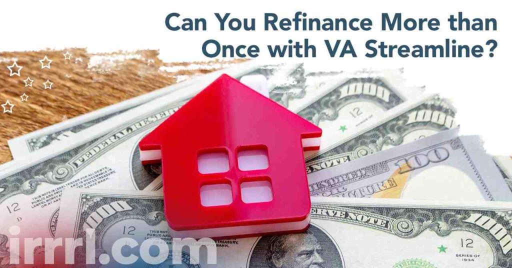 How many times can you use a VA loan?