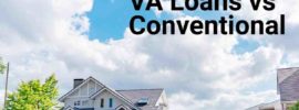 Is a VA loan always better than conventional?